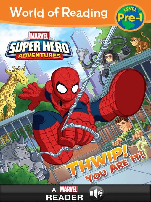 Title details for Super Hero Adventures: Thwip! You Are It! by Alexandra C West - Available